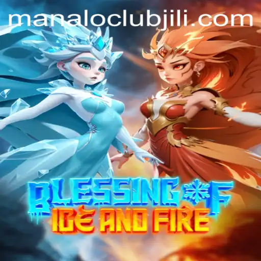 Blessing of Ice and Fire: Unveiling the Magic of ManaLoClub