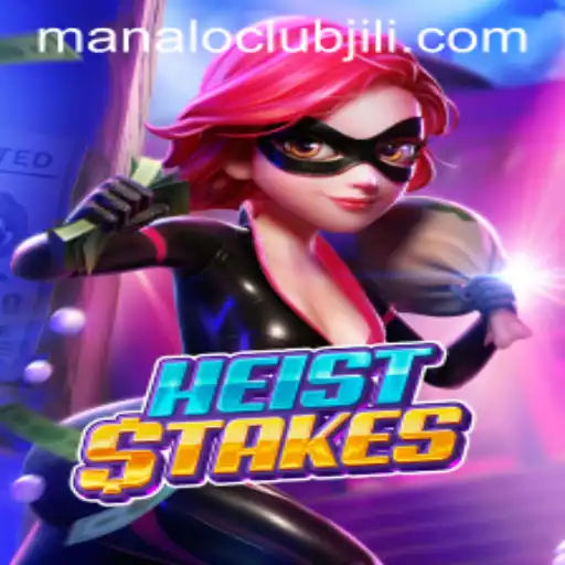 Unveiling HeistStakes: A Thrilling Adventure with ManaloClub