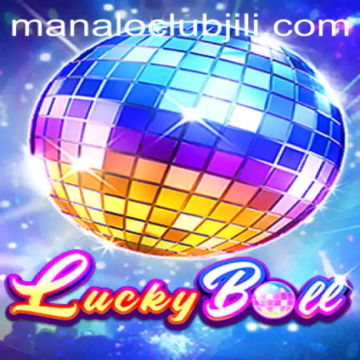 Unveiling the Thrills of LuckyBall: A Journey into the World of Manaloclub