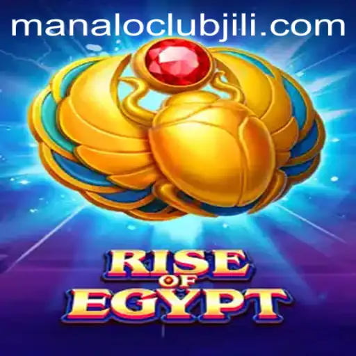 Discover the Allure of RiseOfEgypt: An Exciting Adventure with ManaloClub